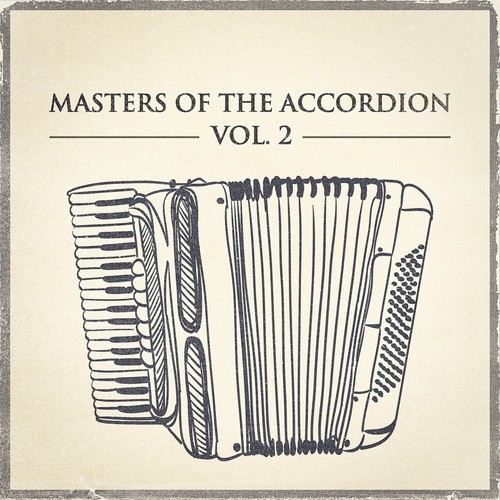 Masters of the Accordion, Vol. 2