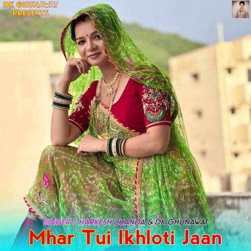 Mhar Tui Ikhloti Jaan