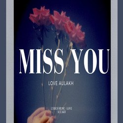 Miss You-QDgSeD9yYkE