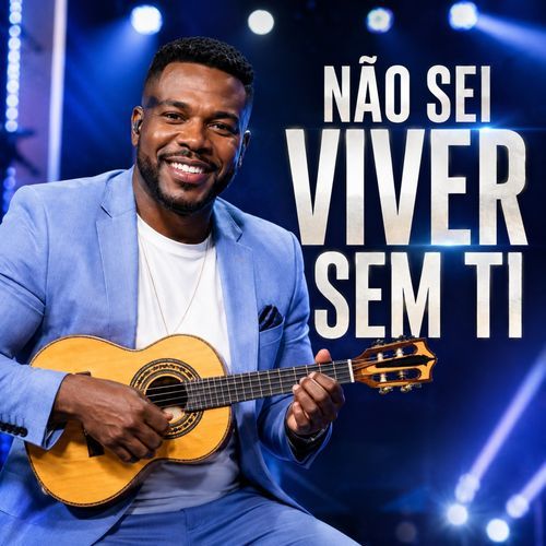 Não Sei Viver Sem Ti