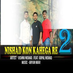 Nishad Kon Kavega Re 2 (Feat. Gopal Nishad)-B1xaay5kRXI