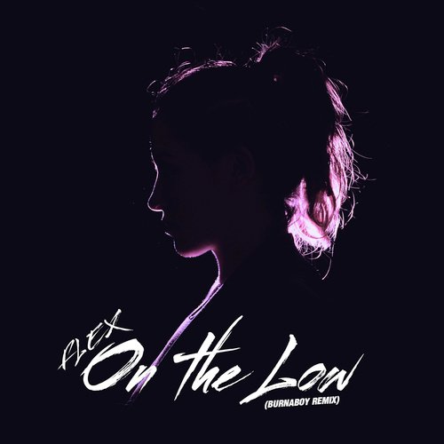 On The Low (Burnaboy Remix)