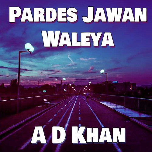 Pardes Jawan Waleya