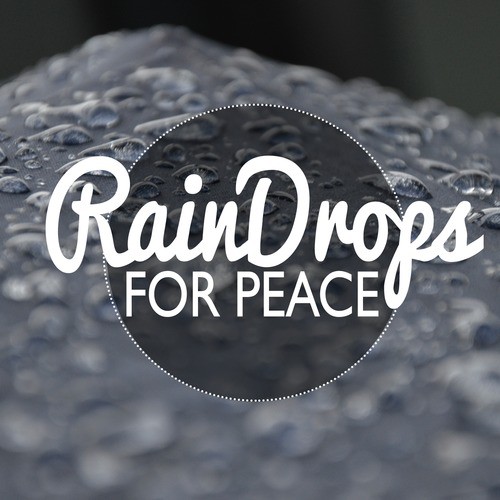Rain Drops for Peace