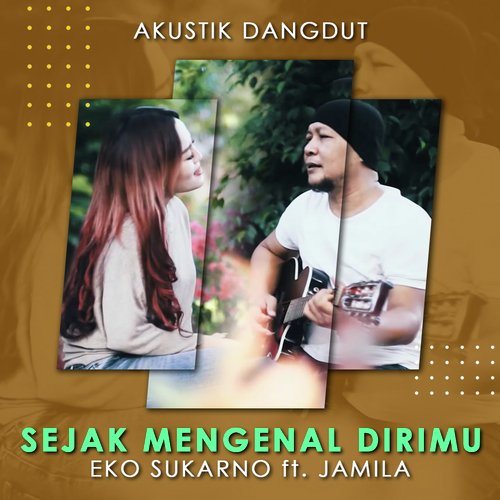 Sejak Mengenal Dirimu