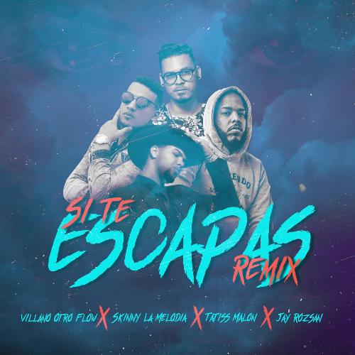 Si Te Escapas (Remix) [feat. Tatiss Malon & Jay Rozsan] cover art