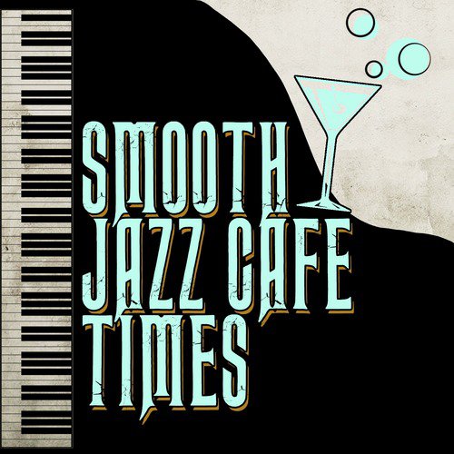 Smooth Jazz Cafe Times