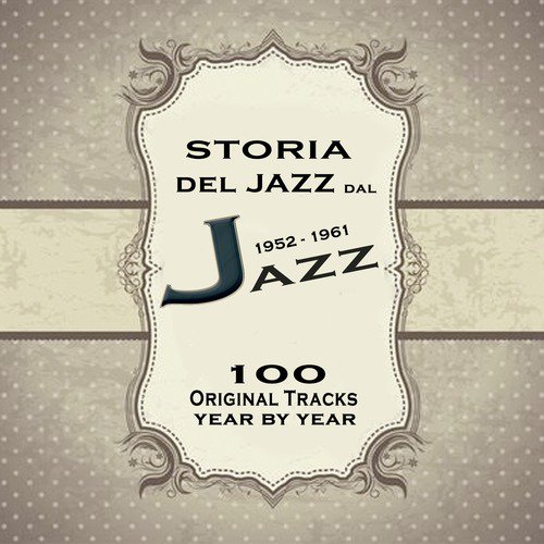 Storia del jazz dal 1952 al 1961: Enciclopedia del jazz Vol.5
