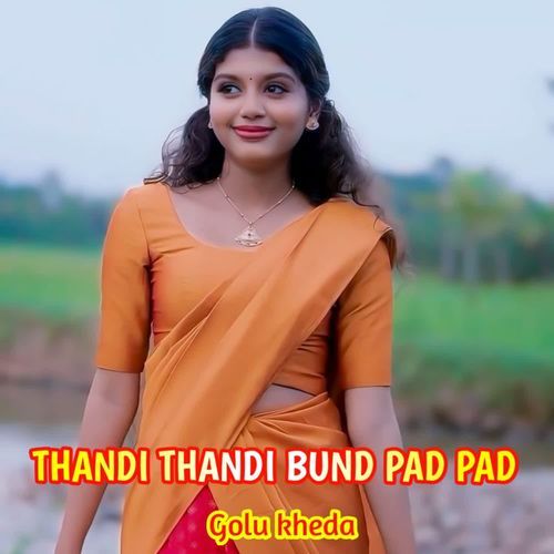 Thandi Thandi Bund Pad