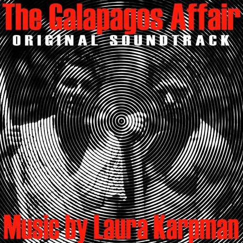 The Galapagos Affair: Satan Came to Eden (Original Soundtrack)