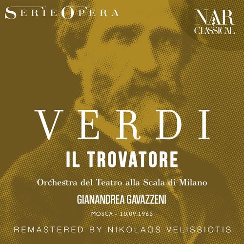 Il Trovatore, IGV 31, Act III: "L'onda de' suoni mistici" (Manrico, Leonora, Ruiz)