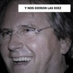 Y Nos Dieron las Diez