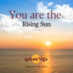 You Are The Rising Sun