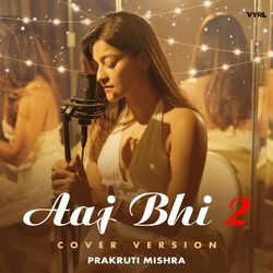 Aaj Bhi 2 (Cover Version)-QAUeQy1WflQ