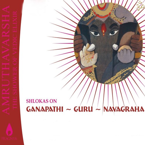 Amruthavarsha, Vol. 1 (Shlokas on Ganapathi, Guru & Navagraha)