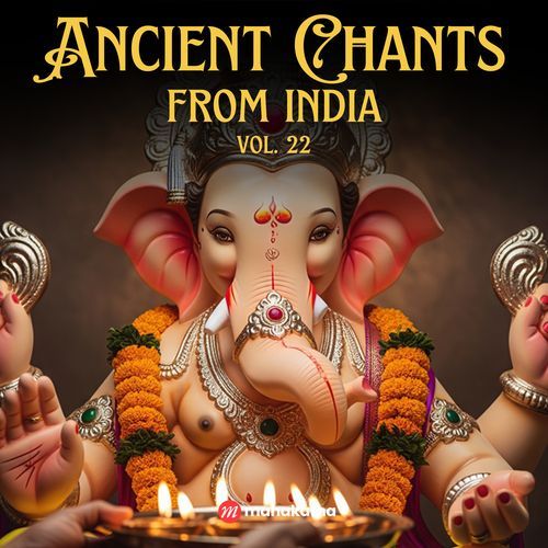 Ancient Chants from India, Vol. 22