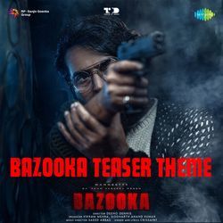 Bazooka Teaser Theme (From &quot;Bazooka&quot;)-BAc0ZhkEcFQ