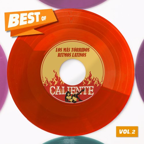 Best Of CALIENTE, Vol. 2 - Los Mas Tòrridos Ritmos Latinos