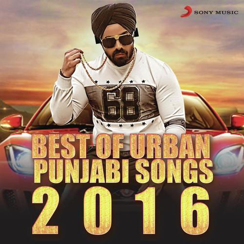 Best Of Urban Punjabi Songs 2016