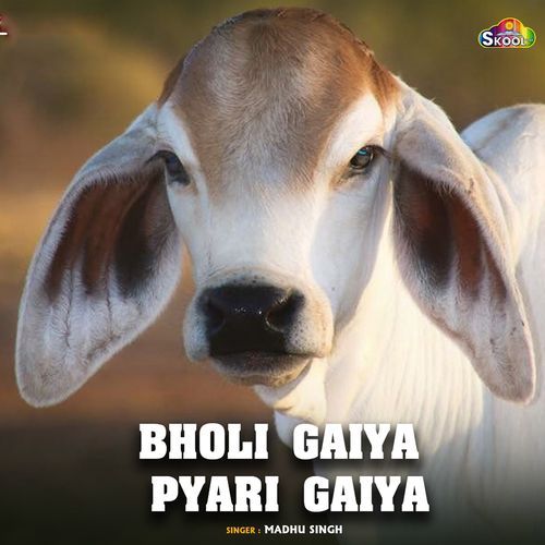 Bholi Gaiya Pyari Gaiya