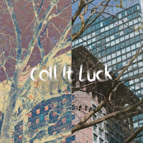 Call It Luck