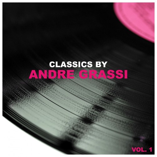 Classics by Andre Grassi, Vol. 1