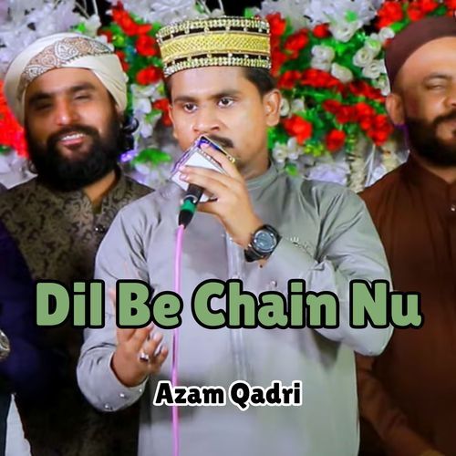 Dil Be Chain Nu