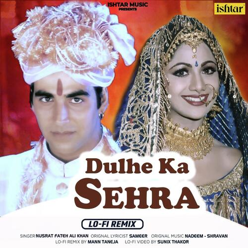 Dulhe Ka Sehra (Lo-Fi Remix)