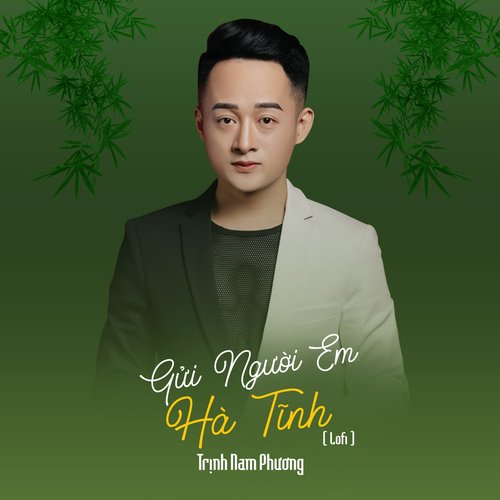 Gửi Người Em Hà Tĩnh (Lofi)_poster_image