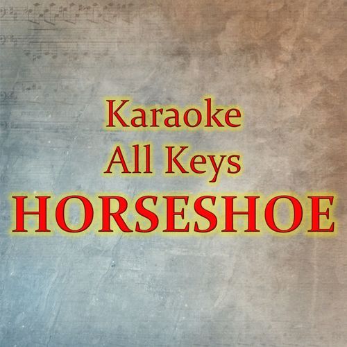 HORSESHOE (Karaoke Version)