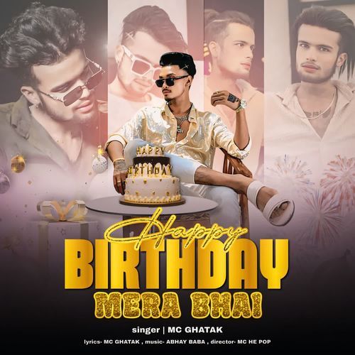 Happy Birthday Mera Bhai