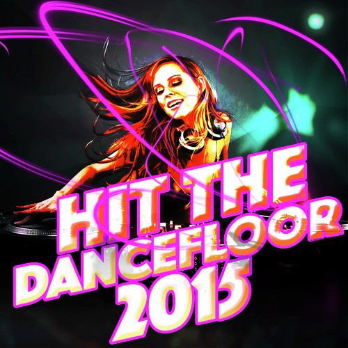 Hit the Dancefloor 2015