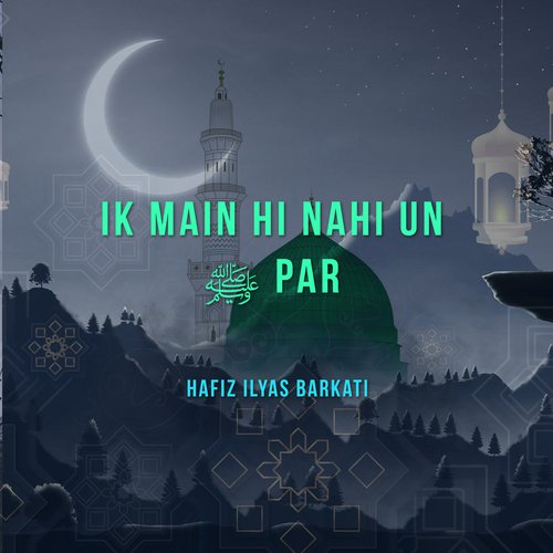 Ik Main Hi Nahi Un Par