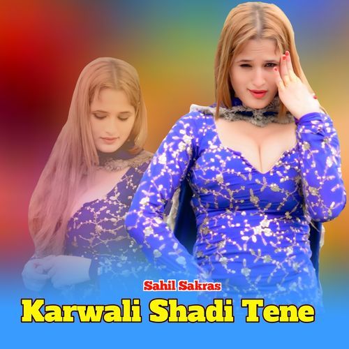 Karwali Shadi Tene