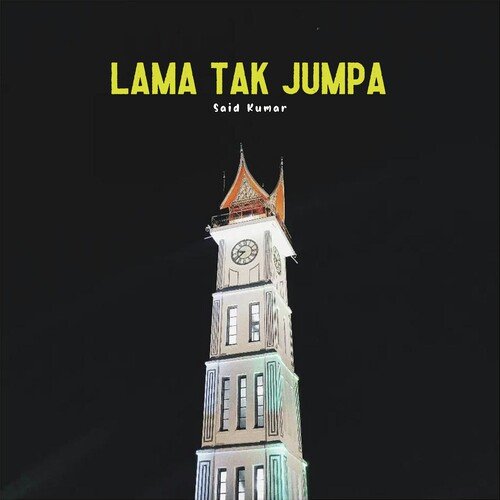 Lama Tak Jumpa