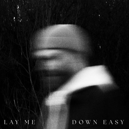 Lay Me Down Easy