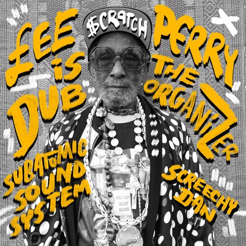 Lee &quot;Scratch&quot; Perry Is The Dub Organizer (New Ark Mix)_poster_image