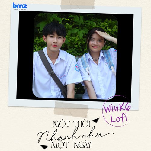 Một Thời Nhanh Như Một Ngày (WinK6 Lofi)