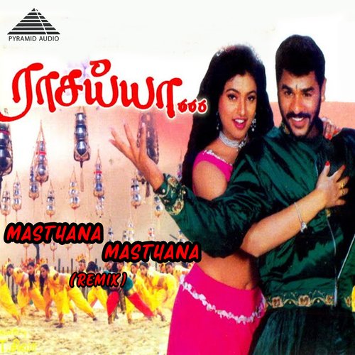 Masthana Masthana Remix (From &quot;Raasaiyya&quot;)_poster_image