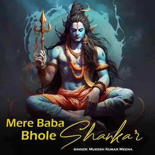 Mere Baba Bhole Shankar