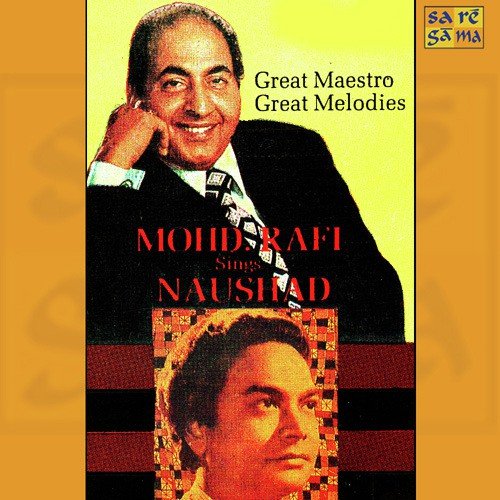 Mohammed Rafi Sings Naushad