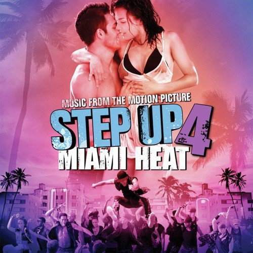 Music From the Motion Picture Step Up 4: Miami Heat