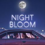 NIght Bloom