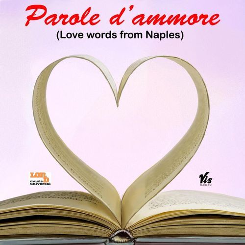 Parole d'ammore (Love Words from Naples)