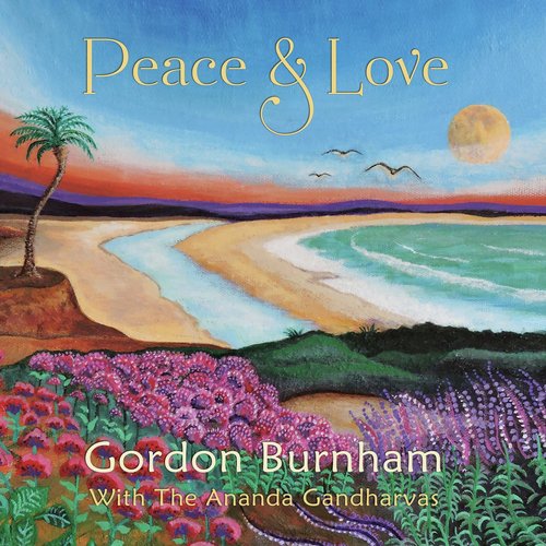 Peace & Love (feat. The Ananda Gandharvas)