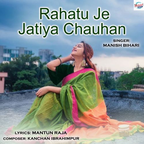 Rahatu Je Jatiya Chauhan (Original)