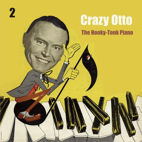 The Honky - Tonk Piano / Crazy Otto, Vol. 2