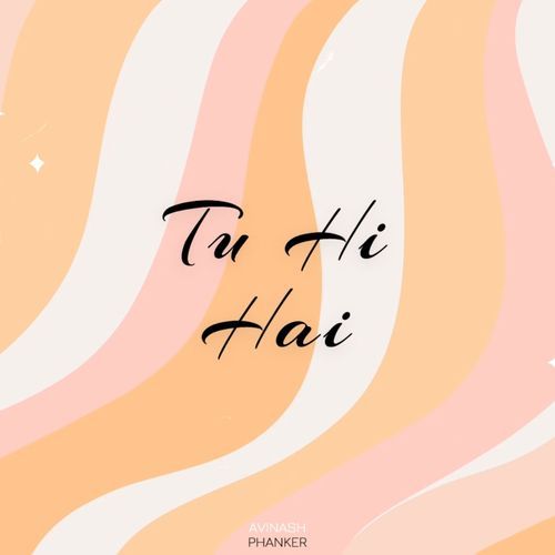 Tu Hi Hai