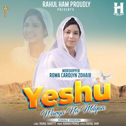 Yeshu Warga Na Milyaa (Female Version)