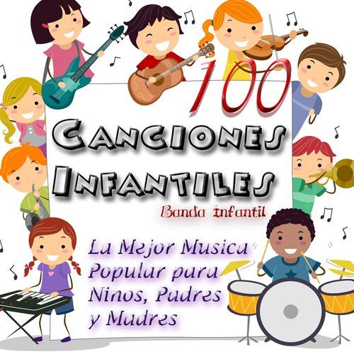 100 Canciones Infantiles: La Mejor Música Popular para Niños, Padres y Madres_poster_image